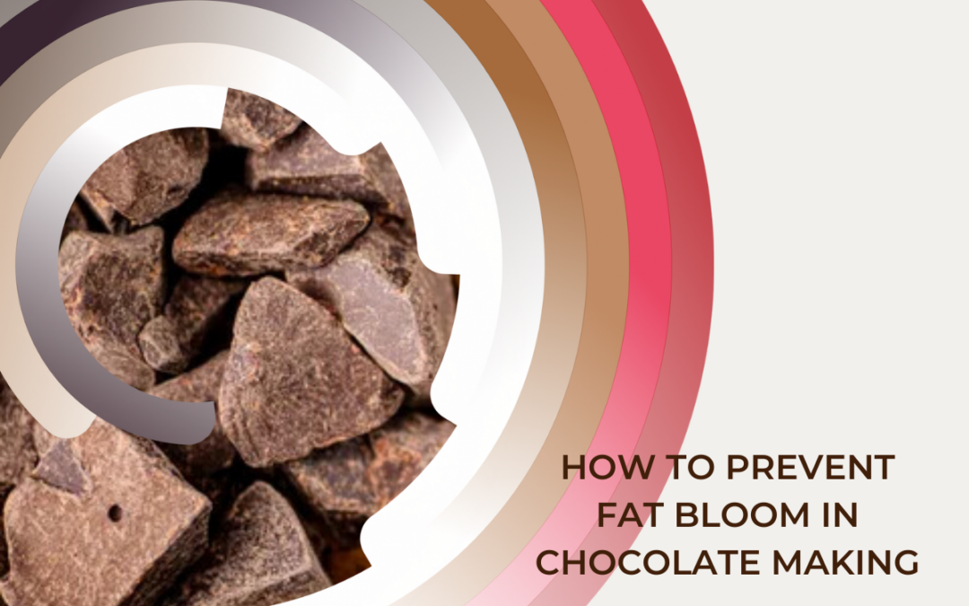 How to prevent fat bloom in chocolate making