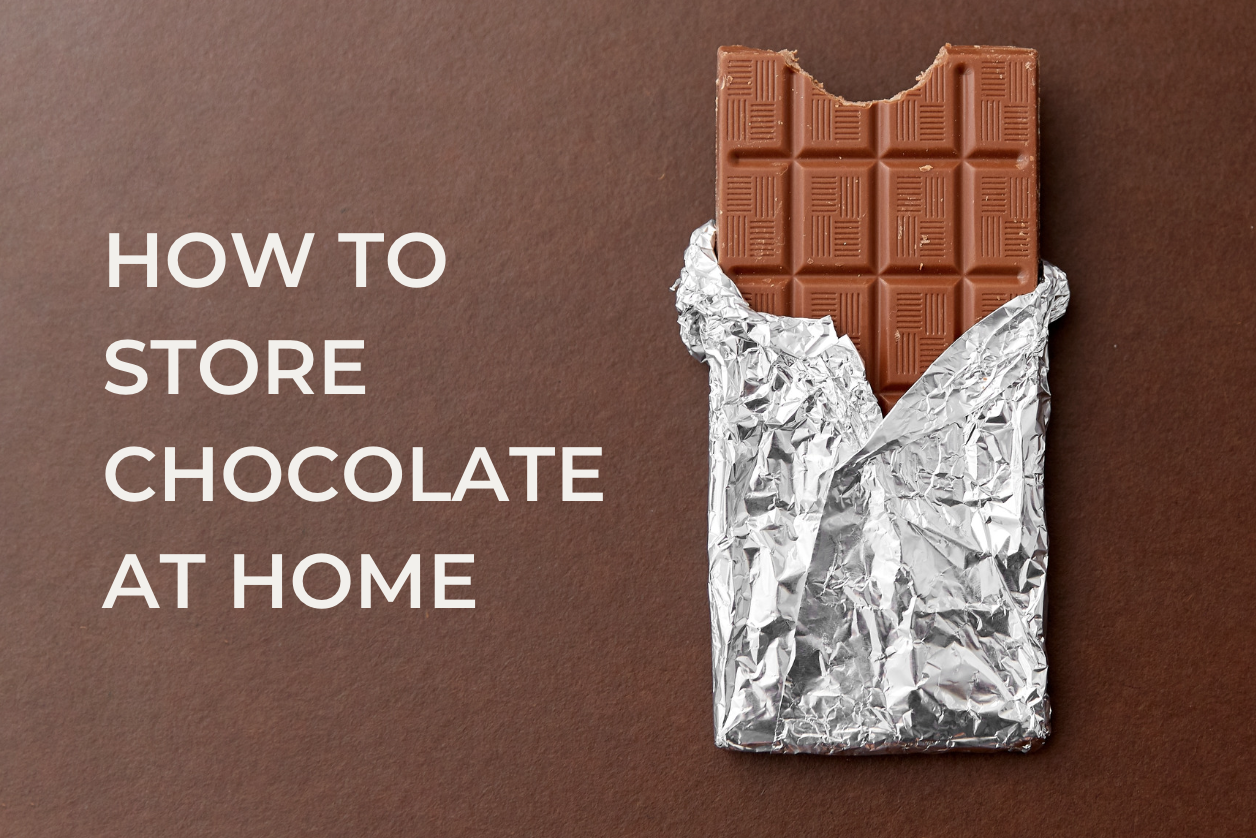 store chocolate at home